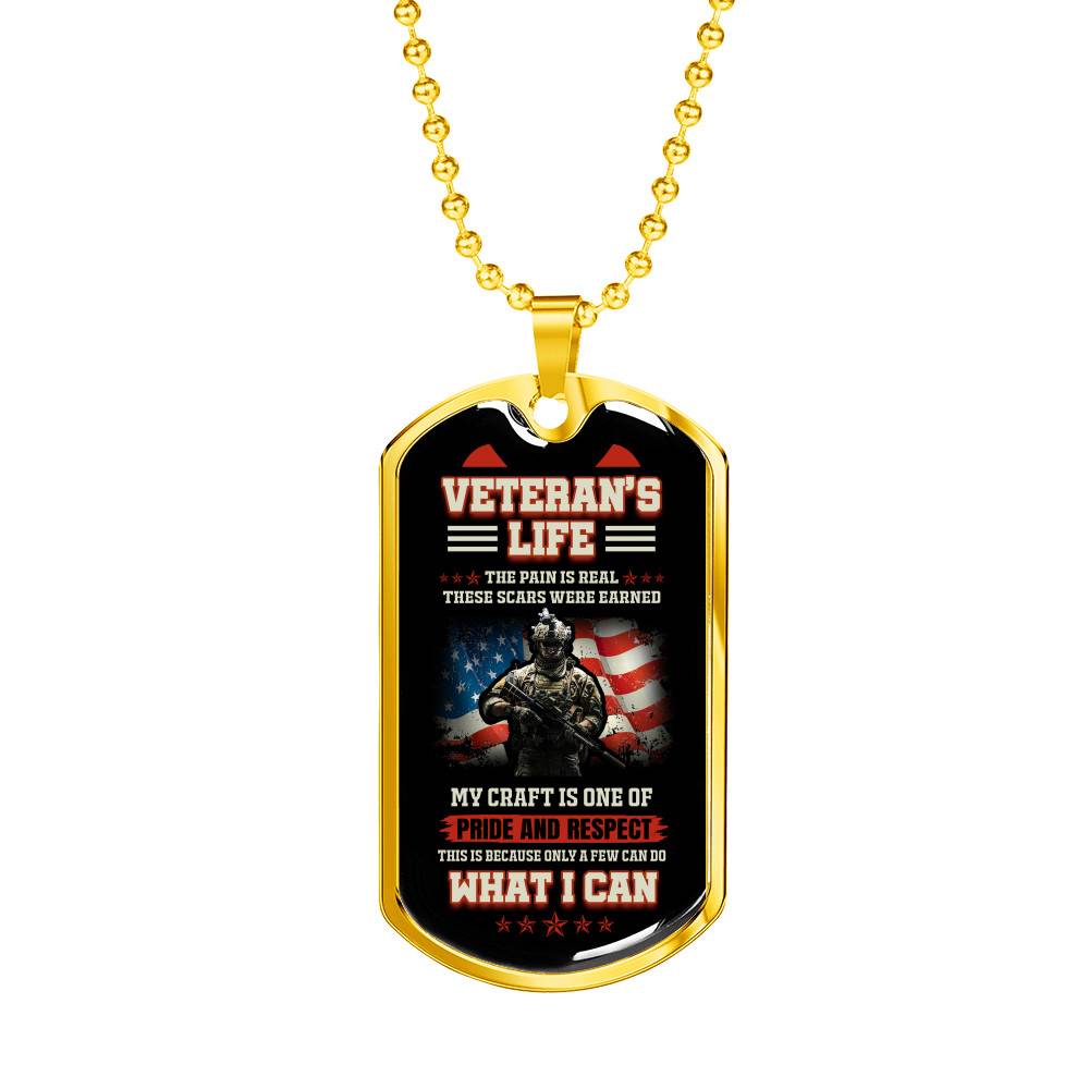 Veteran's Life the Pain Is Real These Scars Were Earned Dog Tag Pendant Necklace - Dog Tag (Gold Plated) Veteran's Life the Pain Is Real These Scars Were Earned Dog Tag Pendant Necklace - Dog Tag (Gold Plated)