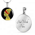 For There Is Always Light if Only We're Brave Enough to See It Circle Pendant Necklace - Circle Luxury Necklace (Silver)