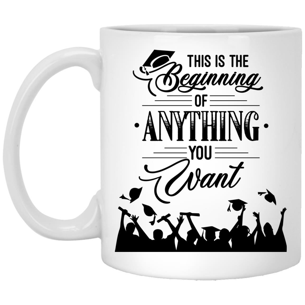 Graduation This Is The Beginning, White, 11 oz. White Mug