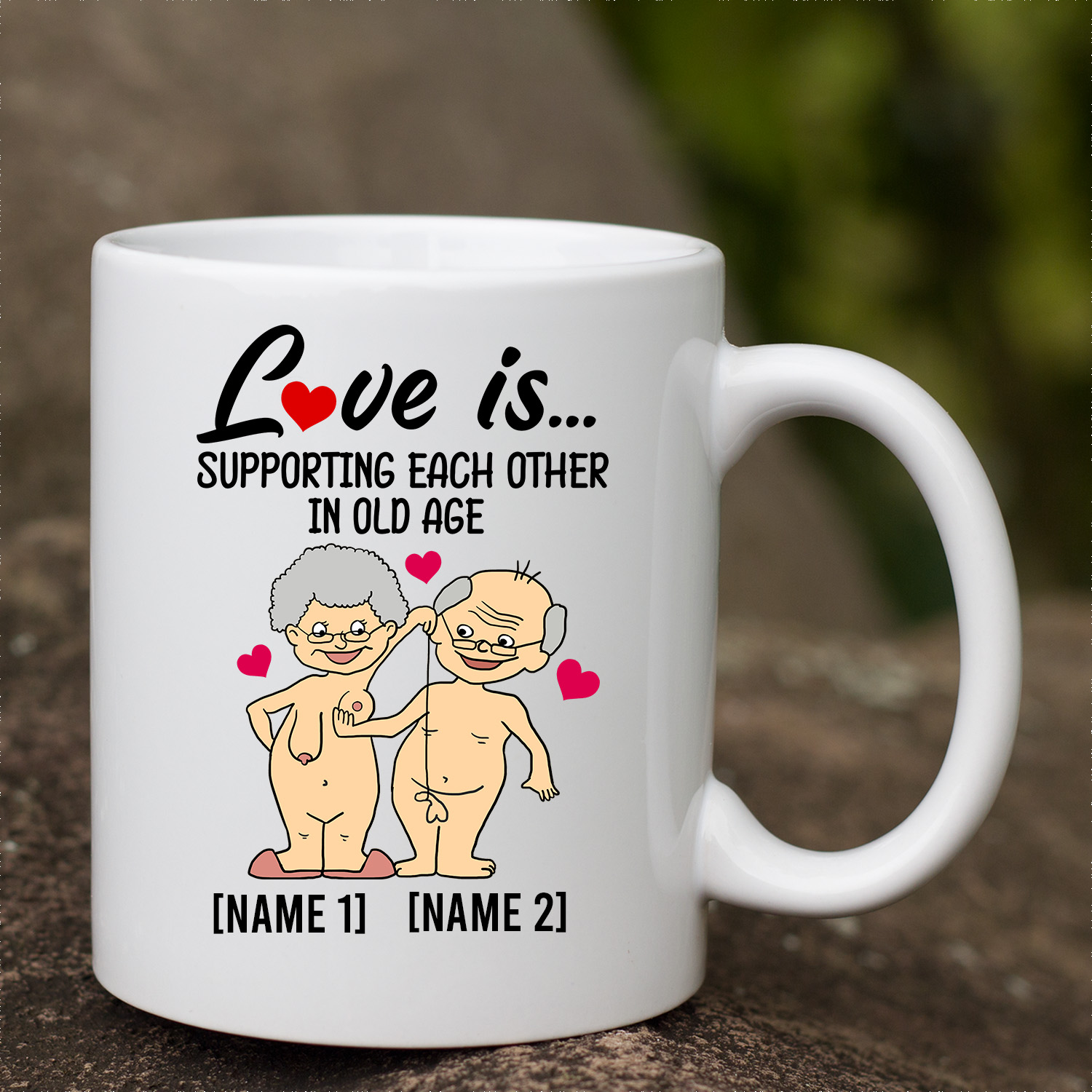Personalized Love Is Supporting Each Other In Old Age Funny Naughty Old