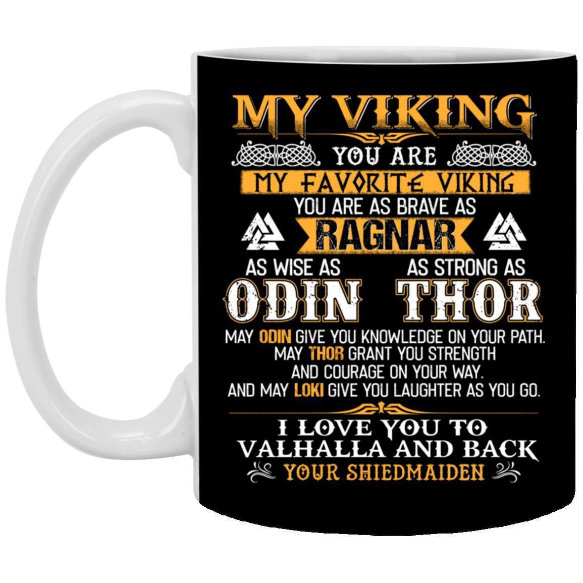 My Viking You Are, Black, 11 oz. White Mug
