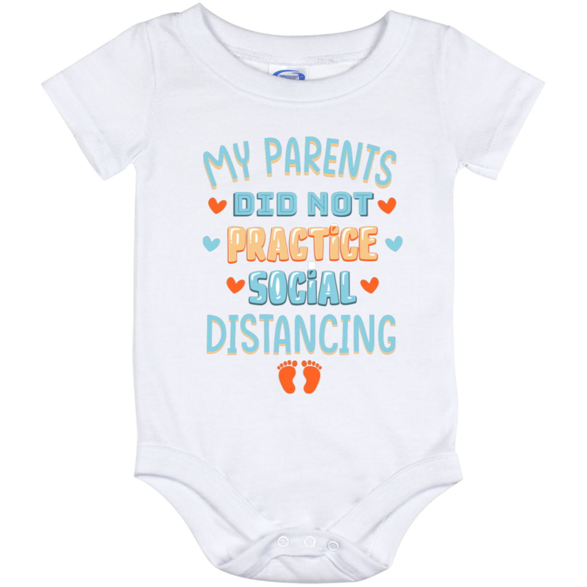 My Parents Did Not Practice Social Distancing Baby 2021 Onesie - Toddler Baby Infant Bodysuit, White, Baby Onesie - 12 Month