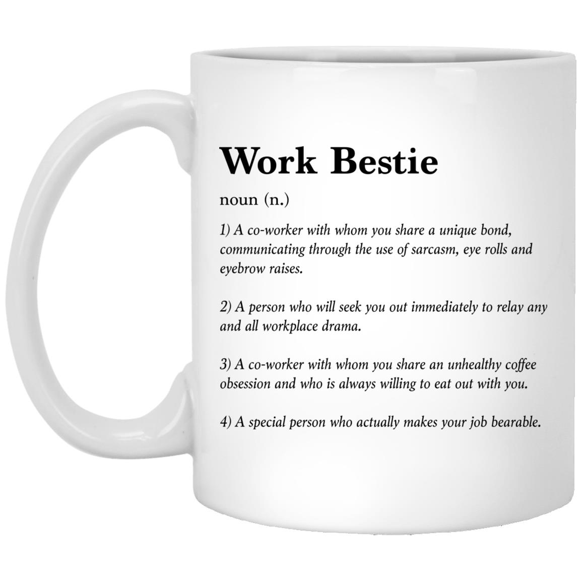 work bestie mug, White, 11 oz. White Mug