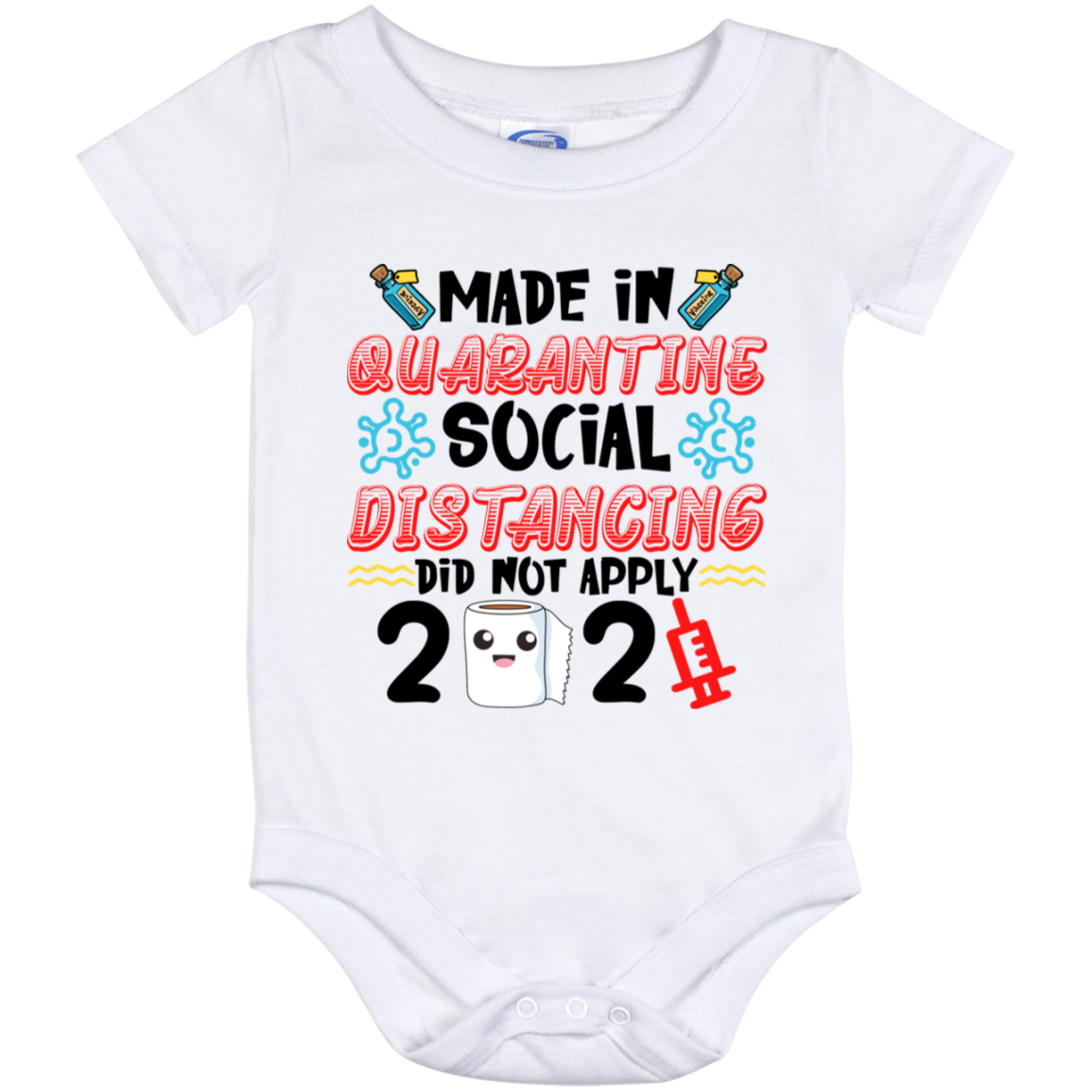 Made in Quarantine 2021 Social Distancing Did Not Apply Baby Onesie - Toddler Baby Infant Bodysuit, White, Baby Onesie - 12 Month