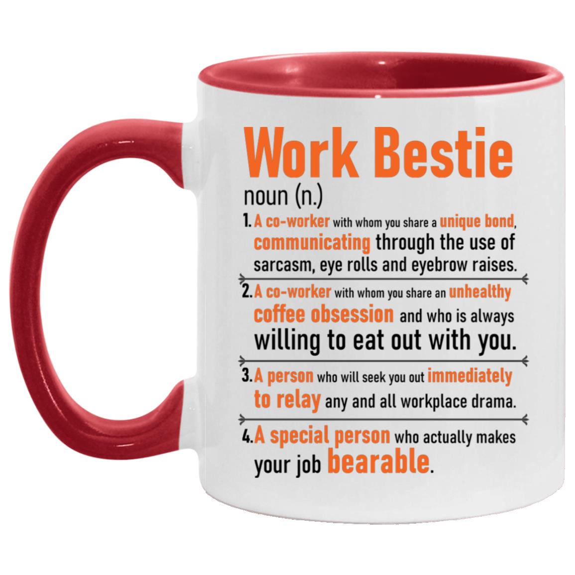 Work Bestie A Co-Worker, White/Red, 11 oz. Accent Mug