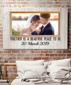Alternative view of Custom Photo Together Is A Beautiful Place To Be Wrapped Framed Canvas Prints - Unframed Poster
