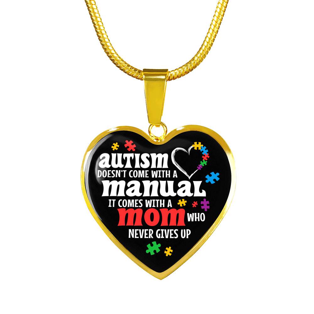 Autism Doesn't Come With A Manual Mom Heart Pendant Necklace - Heart Luxury Necklace (Gold Plated) Autism Doesn't Come With A Manual Mom Heart Pendant Necklace - Heart Luxury Necklace (Gold Plated)