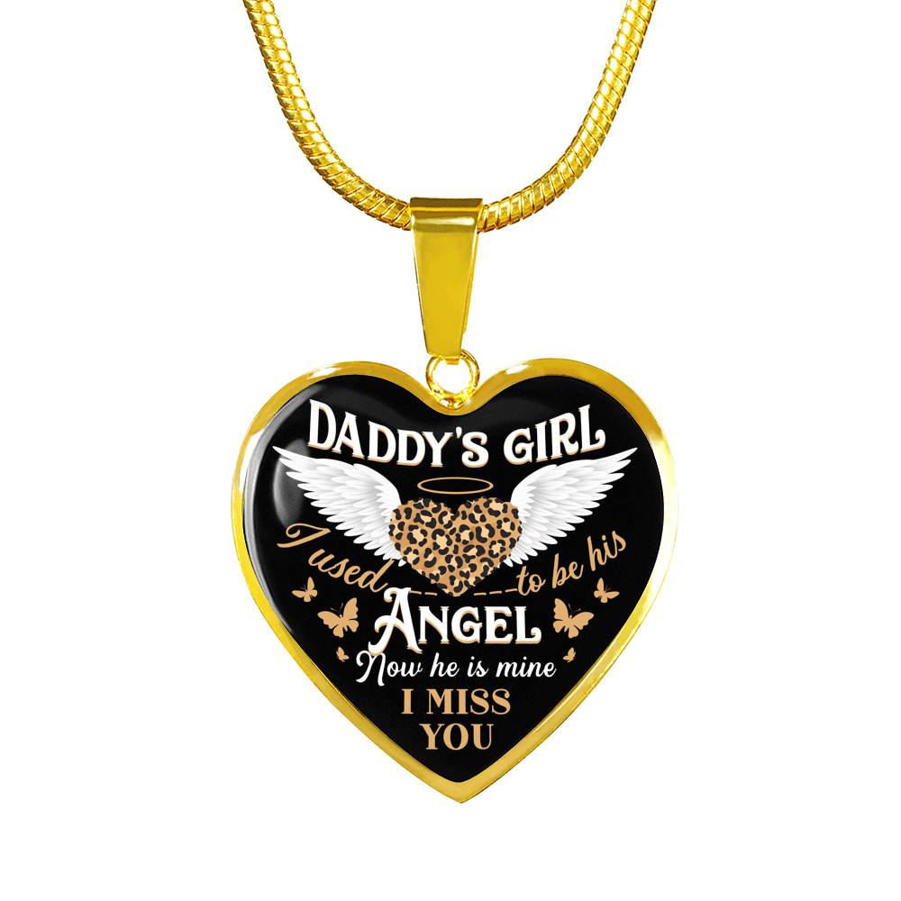Daddy's Girl I Used To Be His Angel Now He Is Mine I Miss You Heart Pendant Necklace - Heart Luxury Necklace (Gold Plated)