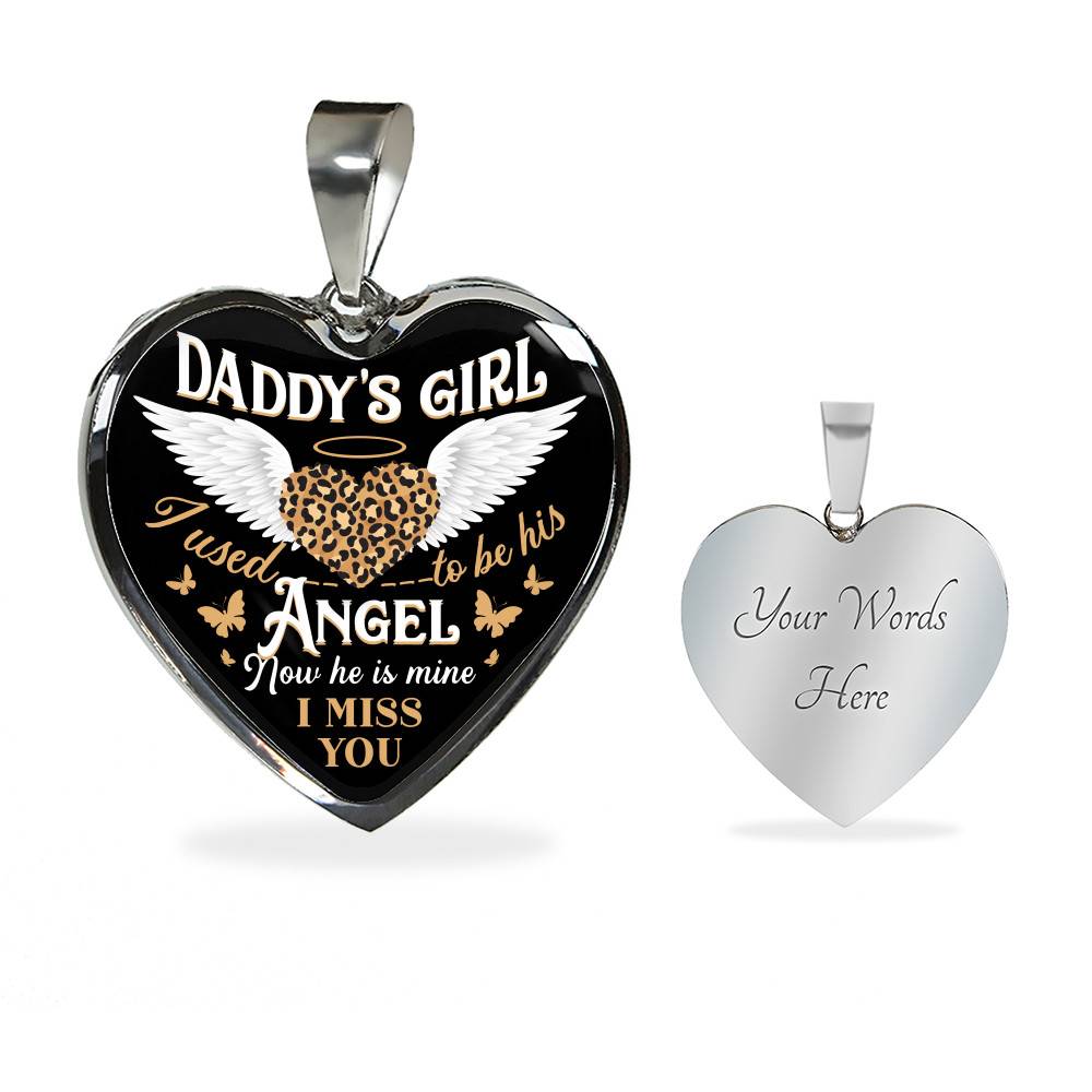Daddy's Girl I Used To Be His Angel Now He Is Mine I Miss You Heart Pendant Necklace - Heart Luxury Necklace (Silver)