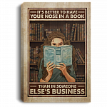 It's Better To Have Your Nose In The Book Framed Canvas Prints - Unframed Poster - Home Decor Wall Art, White, 0.75'' Framed Canvas