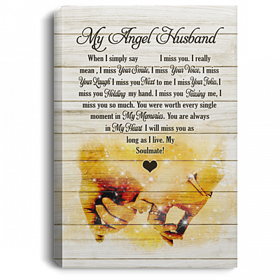 My Angel Husband When I Simply Say I Miss You Gallery Wrapped Framed Canvas Prints - Unframed Poster, White, 0.75'' Framed Canvas