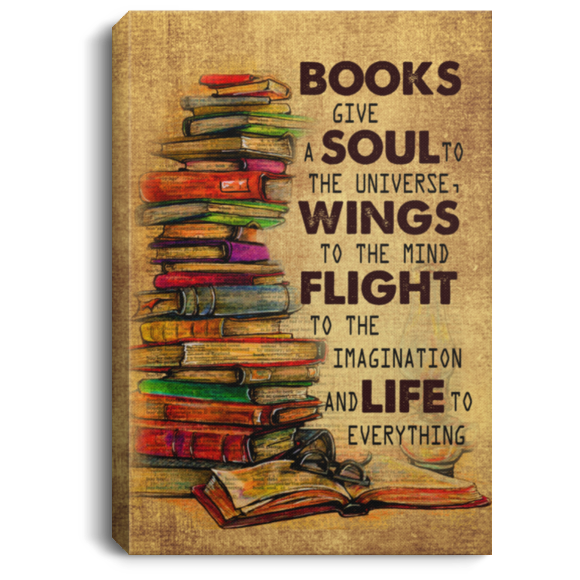 Books Give A Soul To The Universe Wings To The Mind Flight To The Imagination Framed Canvas - Unframed Poster - Love Book Home Decor, White, 0.75'' Framed Canvas Books Give A Soul To The Universe Wings To The Mind Flight To The Imagination Framed Canvas - Unframed Poster - Love Book Home Decor, White, 0.75'' Framed Canvas