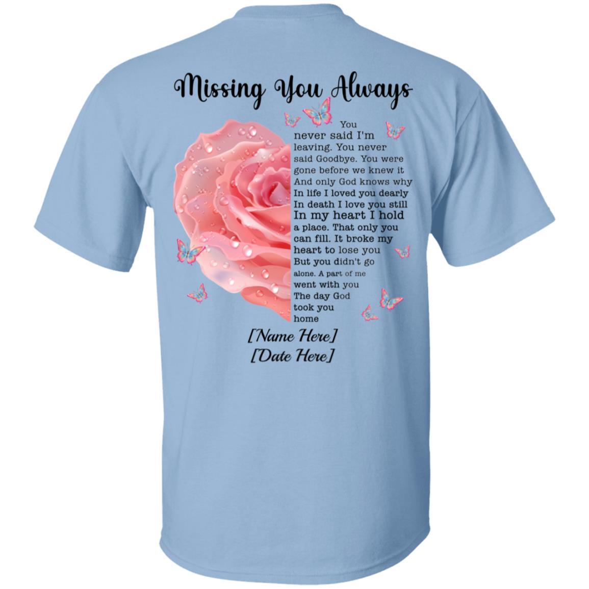 Personalized Missing You Always You Never Said I'm Leaving Butterfly Husband In Heaven Print On Back T-Shirt Only, Light Blue, Unisex T-Shirt