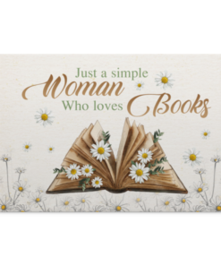 Just a Simple Woman Who Loves Books - Gifts for Bookworms Wrapped Framed Canvas Prints - Unframed Poster, White, 0.75'' Framed Canvas