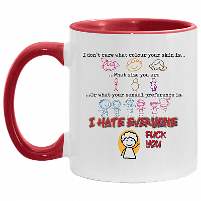 I Don't Care What Color Your Skin Is Accent Mug, White/Red, 11 oz. Accent Mug