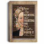 Hillary Clinton Never Stop Believing in Yourself - Feminist Motivational Framed Canvas Prints - Unframed Poster, White, 0.75'' Framed Canvas