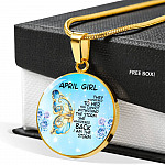 April Girl They Whispered To Her You Cannot Withstand The Storm Circle Pendant Necklace - Circle Luxury Necklace (Gold Plated)