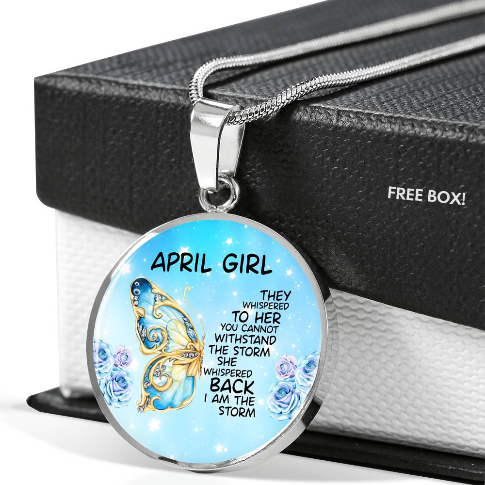 April Girl They Whispered To Her You Cannot Withstand The Storm Circle Pendant Necklace - Circle Luxury Necklace (Silver)