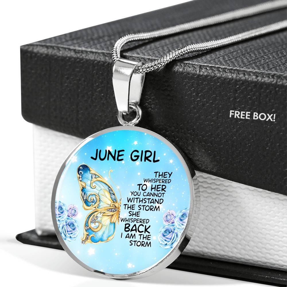 June Girl They Whispered To Her You Cannot Withstand The Storm Circle Pendant Necklace - Circle Luxury Necklace (Silver)