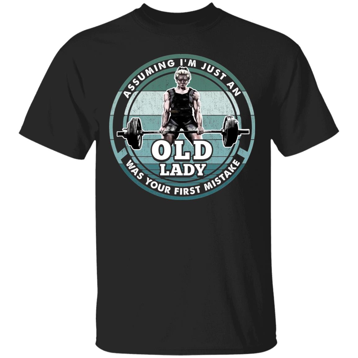 Assuming I'm Just An Old Lady Women, Black, Unisex T-Shirt