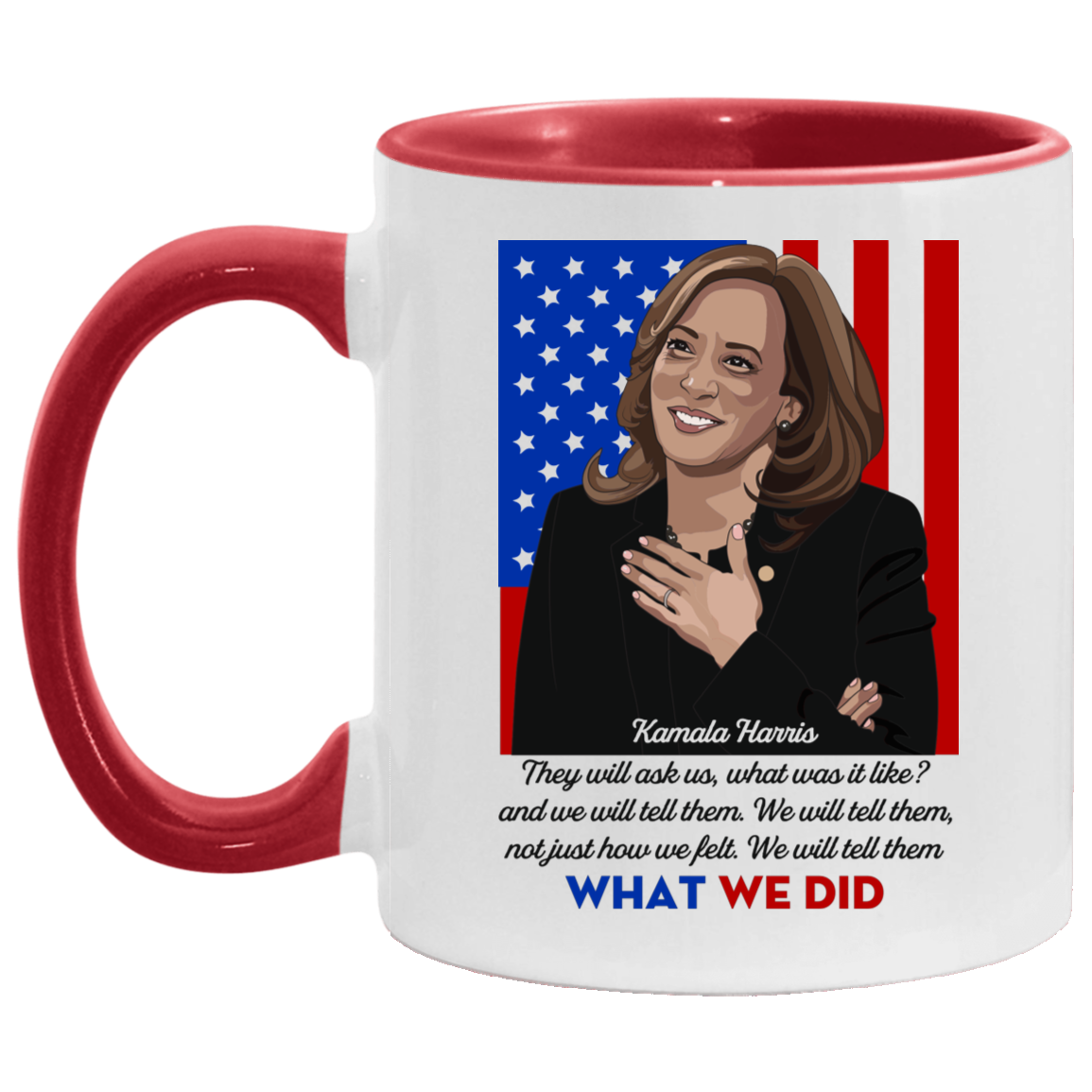 Kamala Harris Madame Vice President - Tell Them What We Did Women History Month Accent Mug, White/Red, 11 oz. Accent Mug