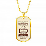 To My Son I Wish You Strength to Face Challenges with Confidence I Wish You Adventure Dog Tag Pendant Necklace - Dog Tag (Gold Plated) To My Son I Wish You Strength to Face Challenges with Confidence I Wish You Adventure Dog Tag Pendant Necklace - Dog Tag (Gold Plated)