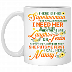 There Is This Superwoman Nanny Ceramic Coffee Mug - Water Bottle - Color Changing Mug, White, 11 oz. White Mug