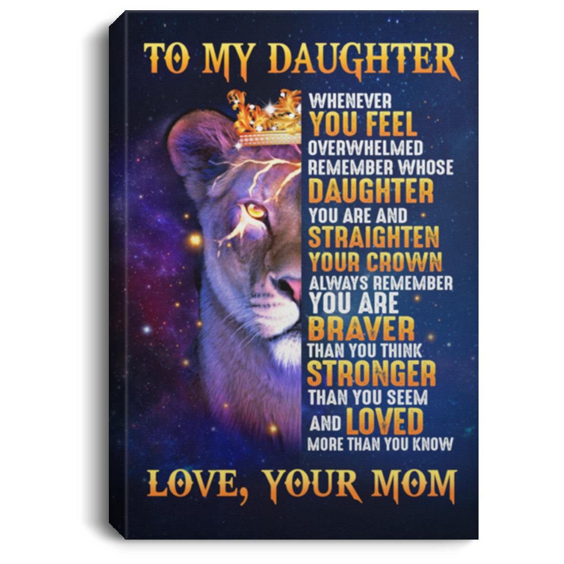 Daughter Framed Canvas From Mom - Remember Whose Daughter You Are Straighten Your Crown Unframed Poster, White, 0.75'' Framed Canvas