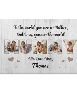 Personalized Photo You Are A Mother To Us You Are The World Gallery Wrapped Framed Canvas Prints - Unframed Poster, White, 0.75'' Framed Canvas