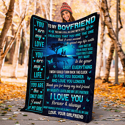 To My Boyfriend The Day I Fell In Love With You I Realized That You Are The One To Spend My Life With Fleece Blanket