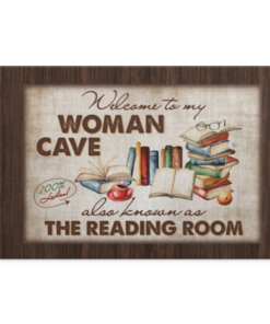 Welcome To Woman Cave Also Known As The Reading Room Framed Canvas - Unframed Poster - Reading Book Home Decor, White, 0.75'' Framed Canvas