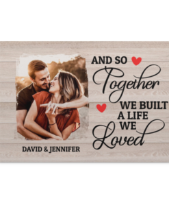 Personalized Custom Photo And So Together We Built A Life We Loved Framed Canvas Prints - Unframed Poster, White, 0.75'' Framed Canvas