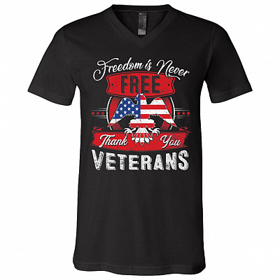 Freedom Is Never Free Thank You All Veterans America Flag T-Shirt - V-Neck Tee - Veteran's Day Gift Tee, Black, V-Neck T-Shirt