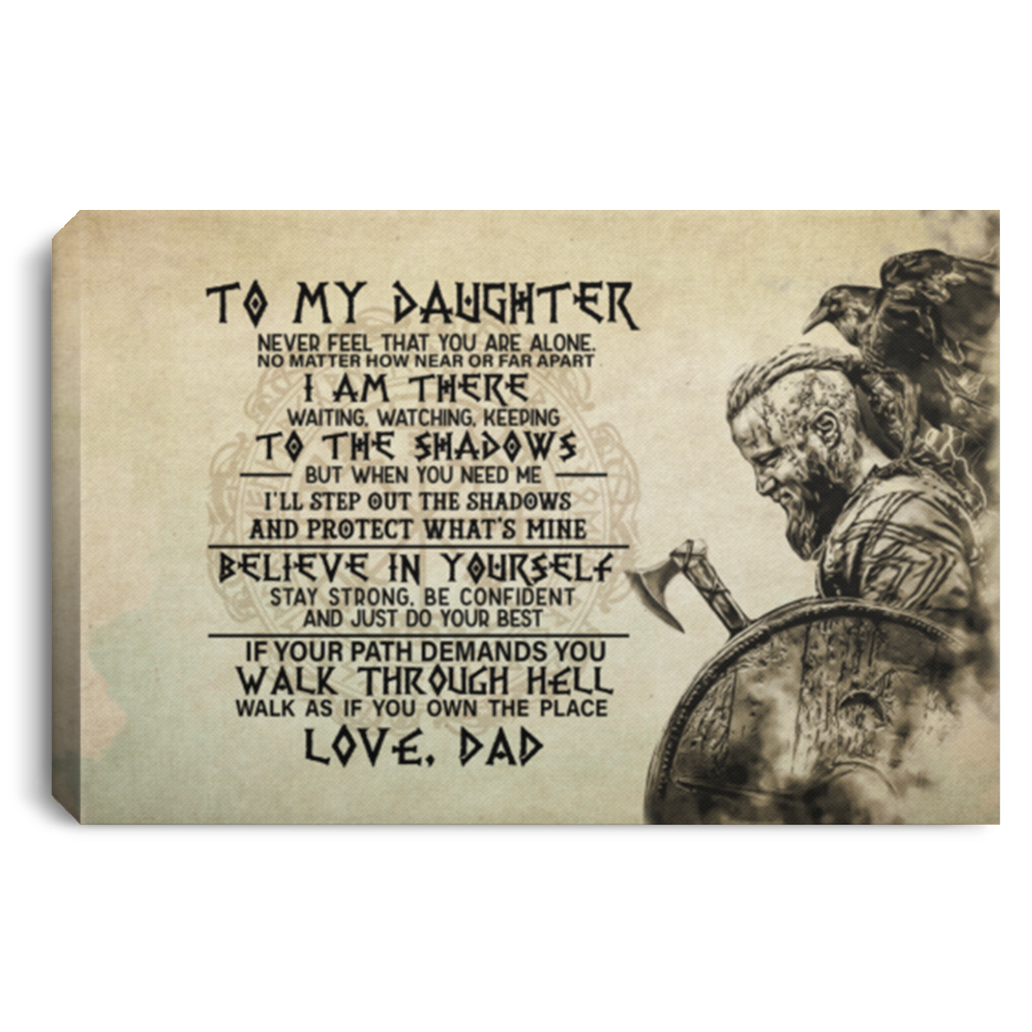 From Viking Dad To My Daughter Never Feel That You Are Alone Wrapped Framed Canvas Prints - Unframed Poster, White, 0.75'' Framed Canvas
