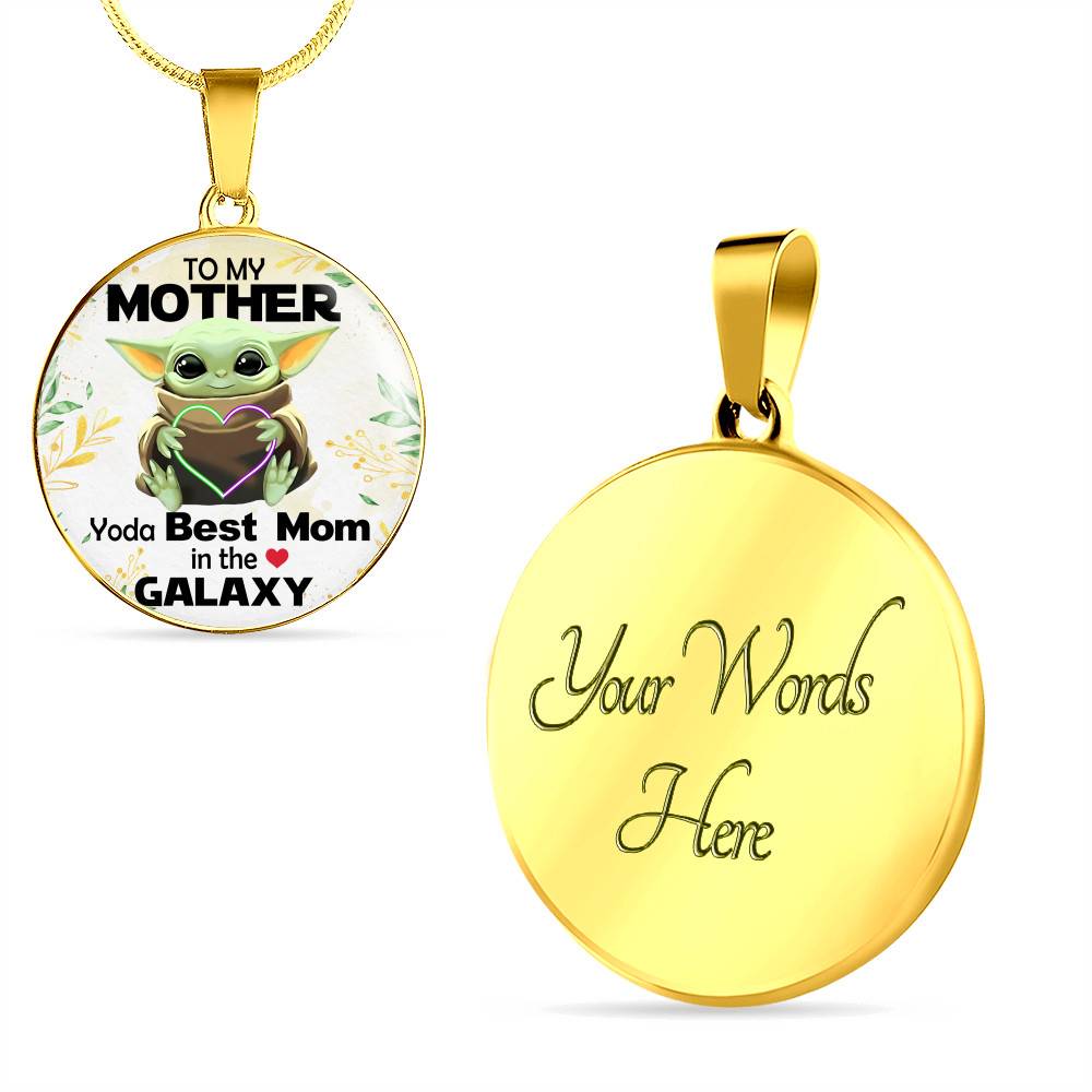 Baby Yoda To My Mother Yoda Best Mom In The Galaxy Happy Mother's Day Circle Pendant Necklace - Circle Luxury Necklace (Gold Plated)
