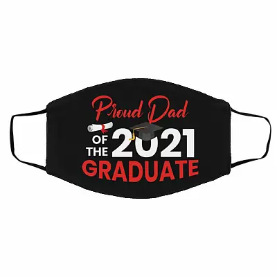 Proud Dad Of The 2021 Graduate, Black, Cloth Face Cover – Medium/Large