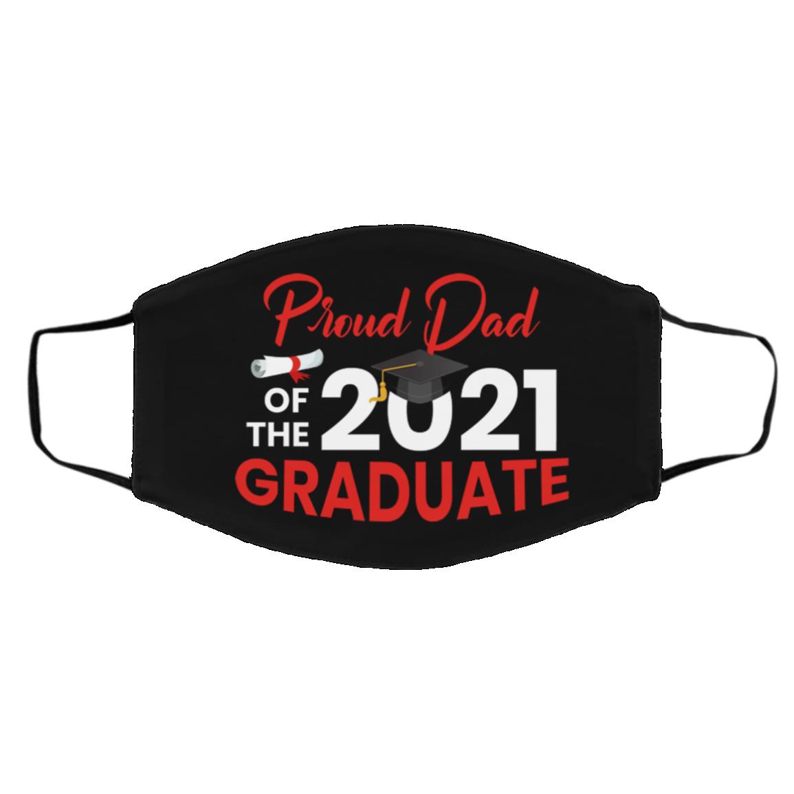 Proud Dad Of The 2021 Graduate, Black, Cloth Face Cover – Medium/Large