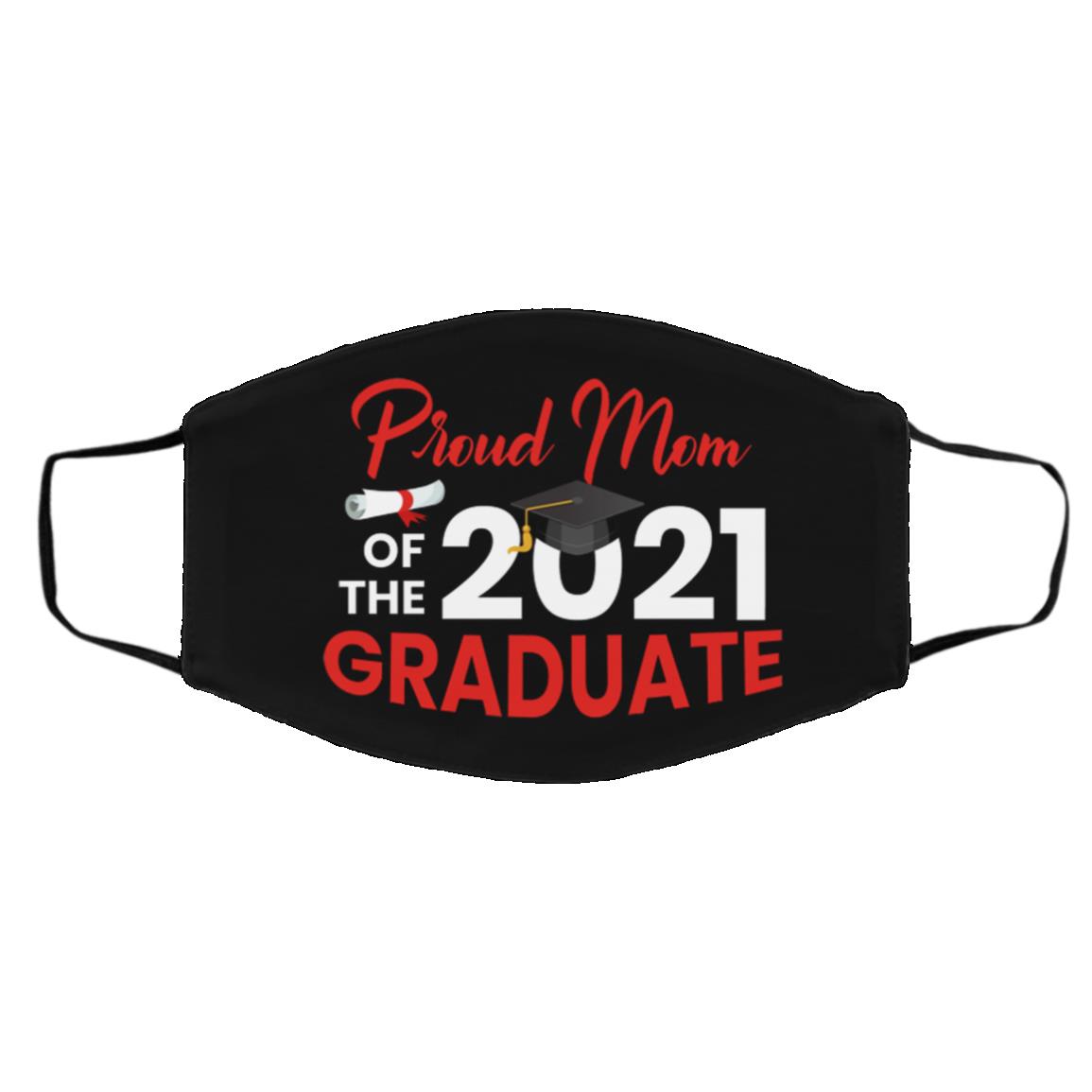 Proud Mom Of The 2021 Graduate, Black, Cloth Face Cover – Medium/Large