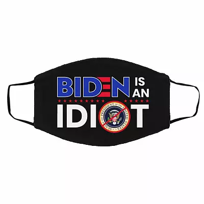 Biden Is An Idiot, Black, Cloth Face Cover – Medium/Large