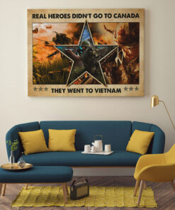 Alternative view of Vietnam Veteran Real Heroes Didn't Go To Canada They Went To Vietnam Framed Canvas Prints - Unframed Poster