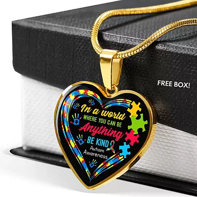 In A World Where You Can Be Anything Be Kind Autism Awareness Heart Pendant Necklace - Heart Luxury Necklace (Gold Plated)