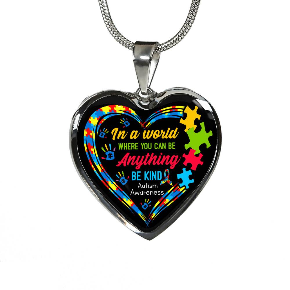 In A World Where You Can Be Anything Be Kind Autism Awareness Heart Pendant Necklace - Heart Luxury Necklace (Silver)