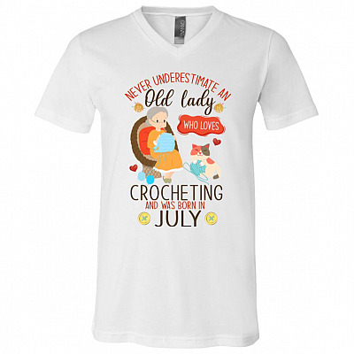 July Birthday Gift - Never Underestimate an Old Lady Who Loves Crocheting T-Shirt - V-Neck, White, V-Neck T-Shirt