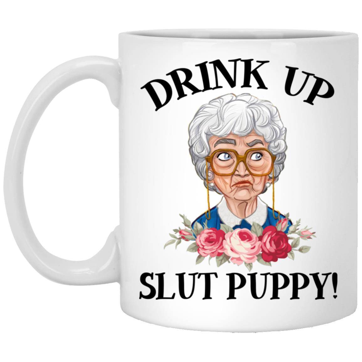 Golden Drink Up Slut Puppy, White, 11 oz. White Mug