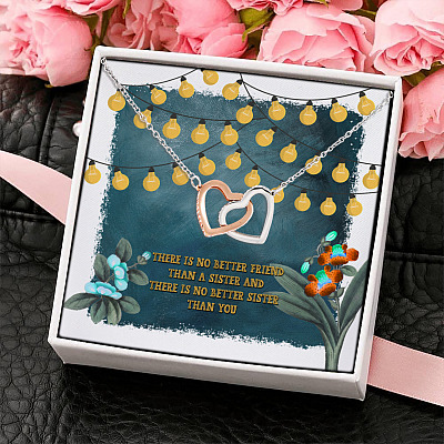 There Is No Better Friend Than A Sister There Is No Better Sister Than You Interlocking Hearts Necklace