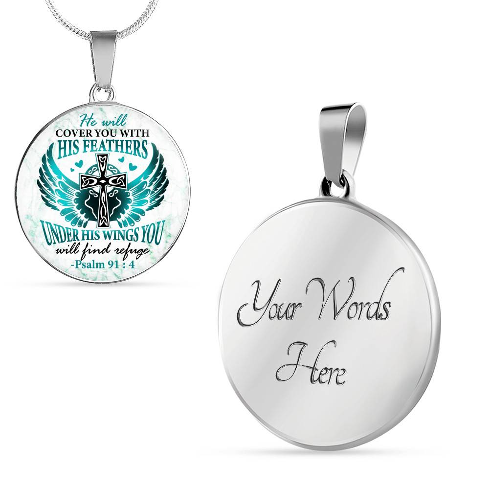 He Will Cover You With His Feathers Under His Wings You Will Find Refuge Psalm 91 4 Circle Pendant Necklace - Circle Luxury Necklace (Silver)