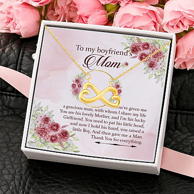 To My Boyfriend's Mom You've Given Me A Gracious Man With Whom I Share My Life Infinity Heart Pendant Necklace