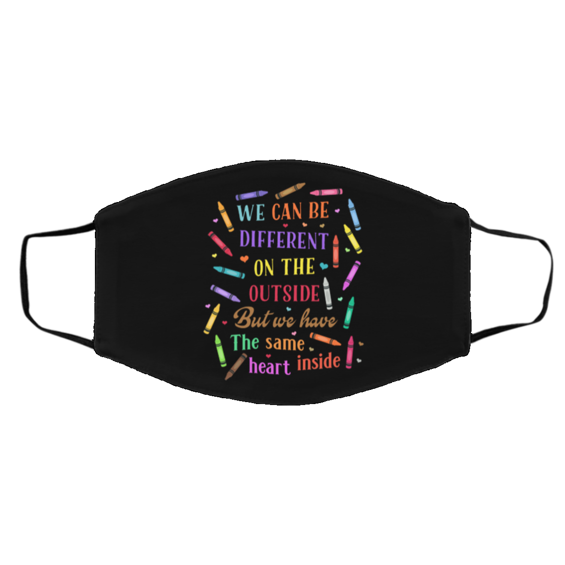 We Can Be Different on the Outside but We Have the Same Heart Inside Washable Reusable Face Mask, Black, Cloth Face Cover – Medium/Large