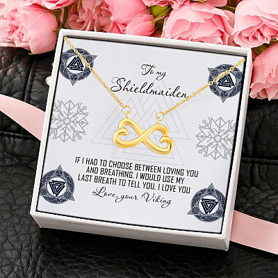 To My Shieldmaiden I Would Use Last Breath To Tell I Love You Infinity Heart Pendant Necklace