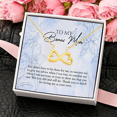 To My Bonus Mom You Didn't Have To Be There For Me Thank You For Loving Me As Your Own Infinity Heart Pendant Necklace